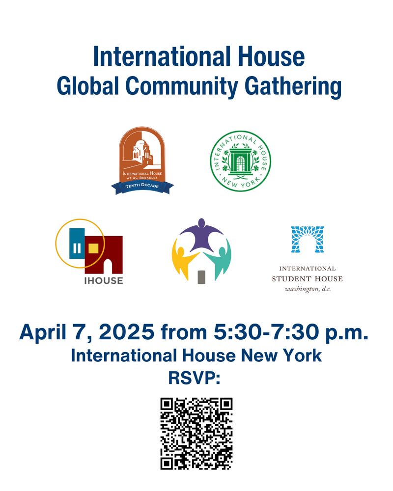 Promotional flyer for International House Community Gathering, featuring logos of partner entities. Event scheduled for April 7, 2025, from 5:30-7:30 p.m. at International House New York. Includes a QR code for RSVP.
