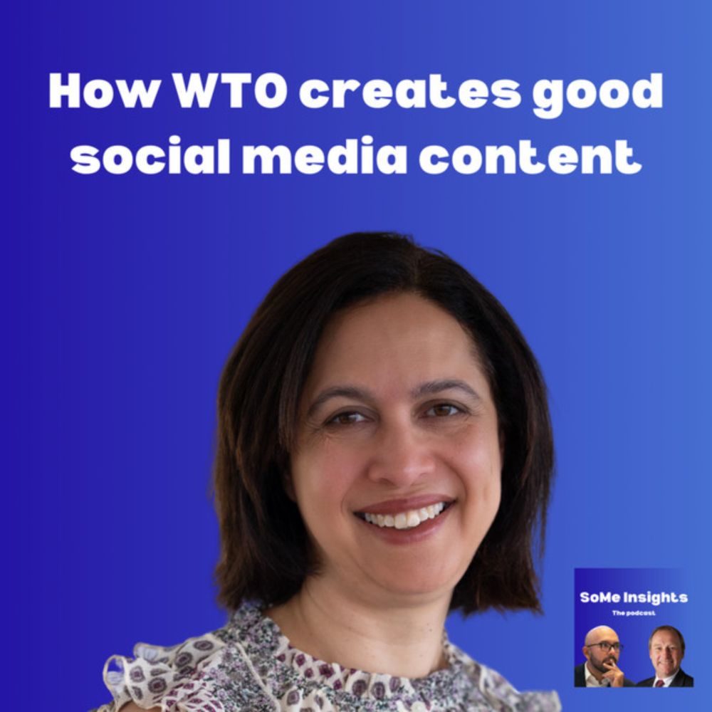 How WTO creates good social media content - Jana Borges #SoMeInsights podcast