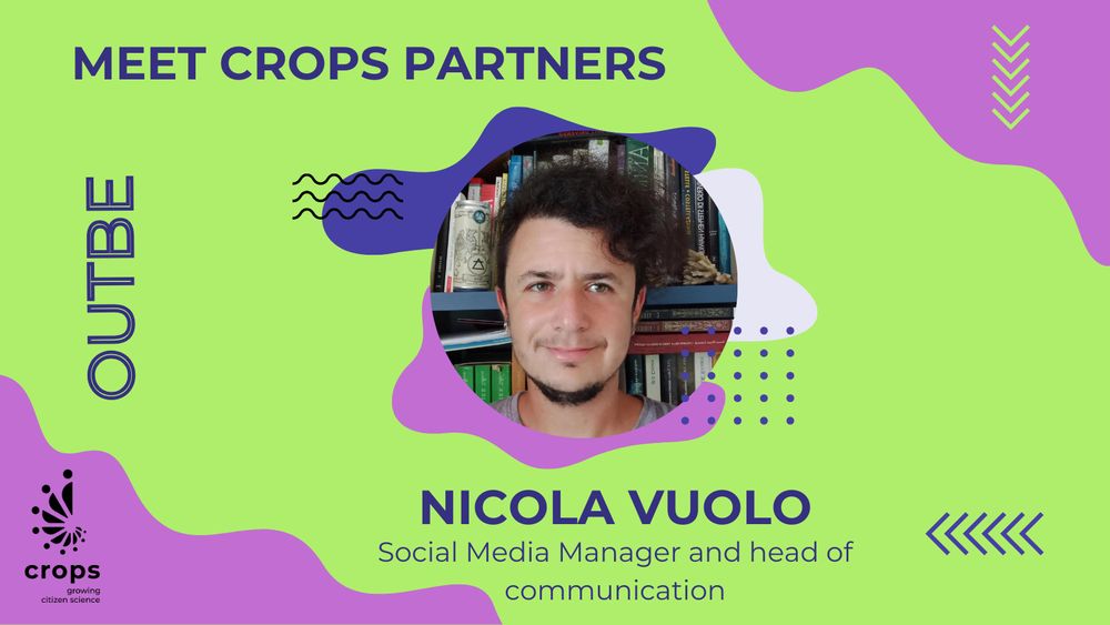 Meet CROPS team
OutBe
Nicola Vuolo
Social media manager and head of communication