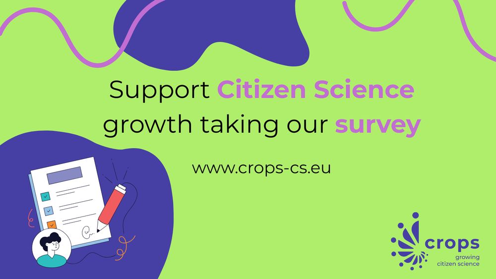 Support Citizen Science growth taking our survey
www.crops-cs.eu