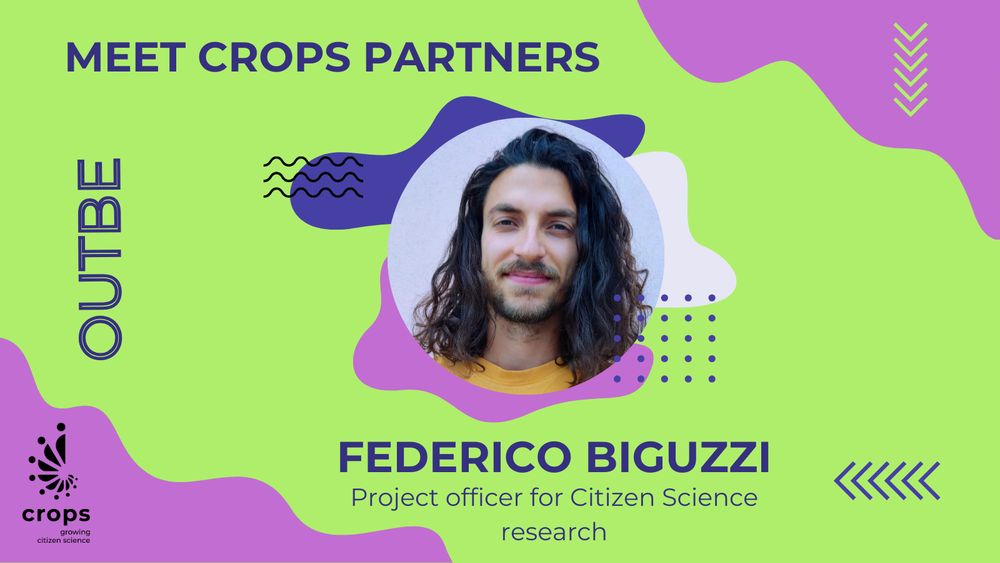 Meet CROPS team
OutBe
Federico Biguzzi
Project Officer for Citizen Science research