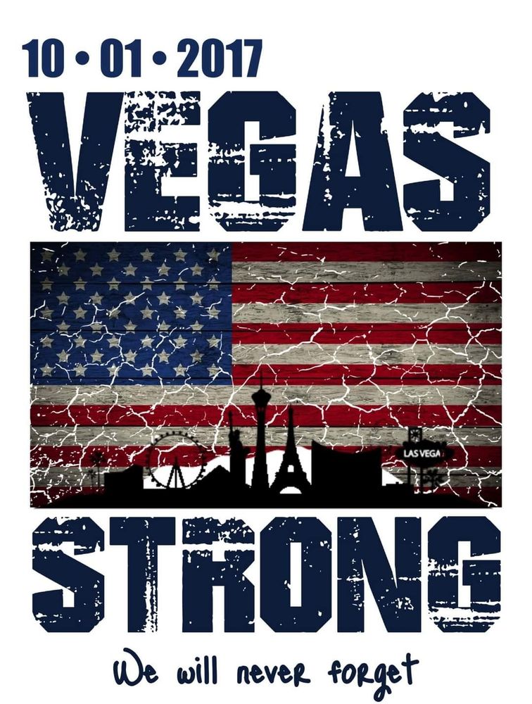 10 01 2017 Vegas Strong we will never forget. With a Vegas skyline on an U.S. flag background.