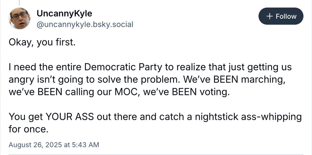 uncannykyle.bsky.social tells Rep Veronica Escobar that she needs to get beaten by nightsticks in a protest or he won't participate in any of them.