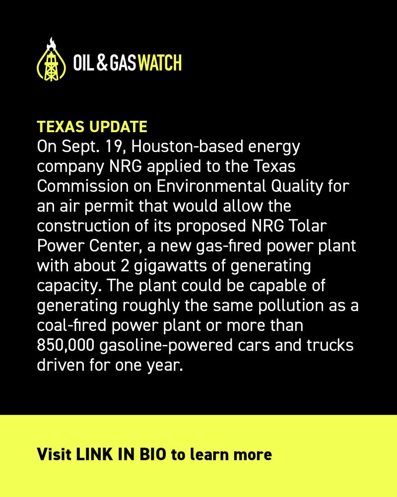 On Sept. 19, Houston-based energy company NRG applied to the Texas Commission on Environmental Quality for an air permit that would allow the construction of its proposed NRG Tolar Power Center, a new gas-fired power plant with about 2 gigawatts of generating capacity. The plant could be capable of generating roughly the same pollution as a coal-fired power plant or more than 850,000 gasoline-powered cars and trucks driven for one year. 