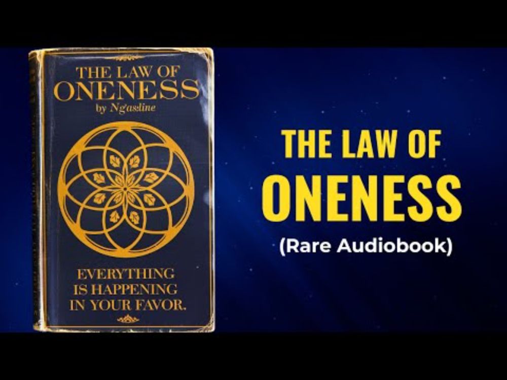 The Law of Oneness - Why EVERYTHING Happens for Your HIGHEST Good | Full Audiobook
