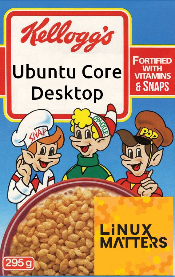 Snap, Crackle and Desktop!