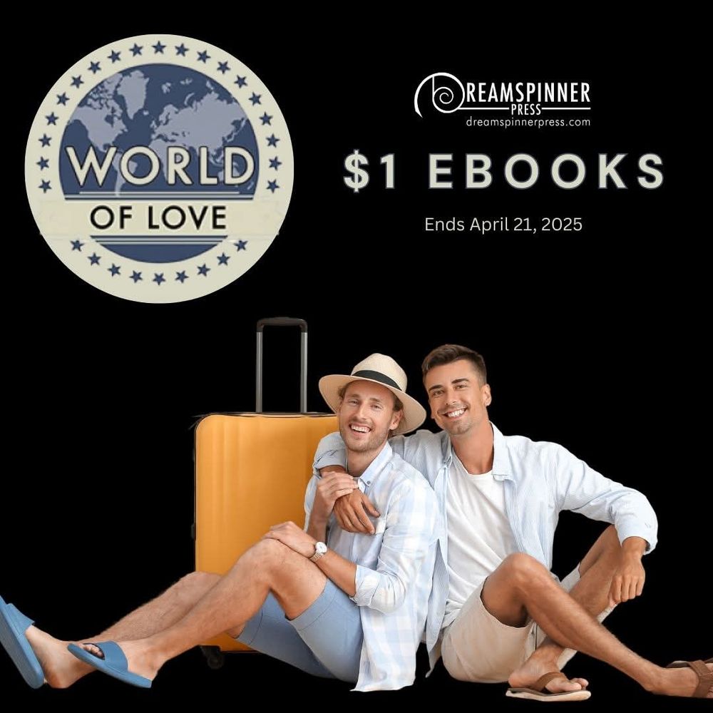 Gay couple with a suitcase. World of Love logo next to text: $1 eBooks, ends April 21, 2025. Dreamspinner Press logo.