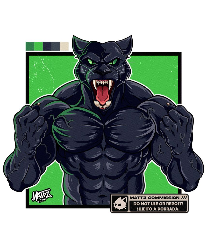 Ilustração de Mattz de uma pantera humanoide de pelos pretos, olhos verdes, musculatura definida e veias saltando por várias partes do corpo. A pantera está em uma pose de comemoração, com a boca bem aberta, como se estivesse rugindo ou gritando, aonde é possível ver seus longos e afiados caninos, e com os braços flexionados e elevados até a altura do peitoral, com as mãos fechadas. Ao fundo, um quadrado da cor verde com contorno preto, a paleta de cores usada na ilustração no canto superior esquerdo e a marca d'água do artista no canto inferior direito. A assinatura do artista se encontra no canto inferior esquerdo da ilustração.