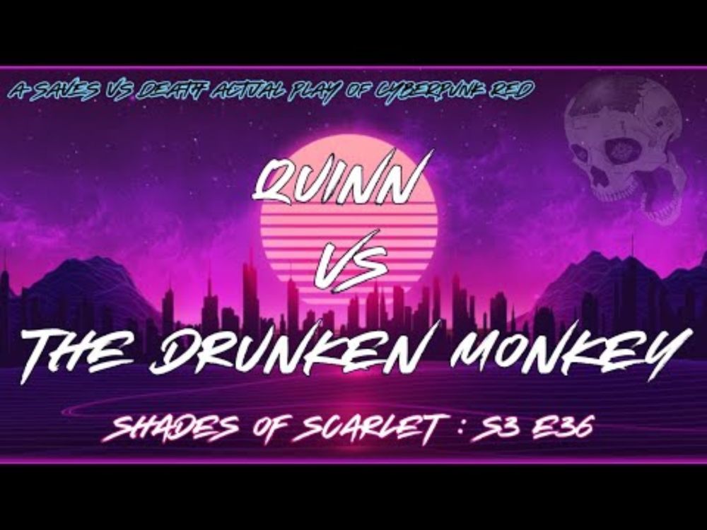 Cyberpunk RED Actual Play - S03E36 - Quinn vs the Drunken Monkey #actualplay #cyberpunkred #twitch