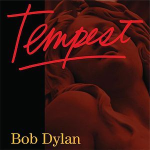Bob Dylan Tempest album cover.