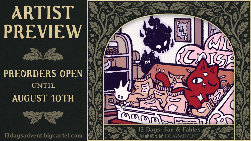 Artist preview for the 13 Days Halloween Advent. An ornate border and caption surrounds a cropped snippet of a drawing featuring strange fae creatures in what appear to be a grocery store.