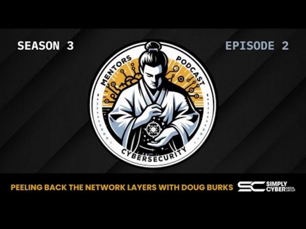 Peeling Back the Network Layers with Doug Burks | S3 E2
