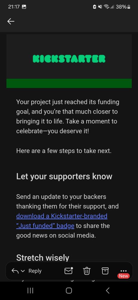 Screenshot from the kickstarter email telling me my project has just reached its funding goal.