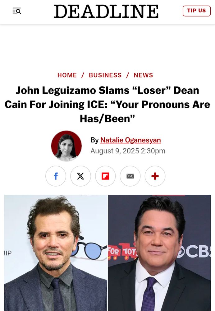 Deadline headline: John Leguizamo Slams “Loser” Dean Cain For Joining ICE: “Your Pronouns Are Has/Been”