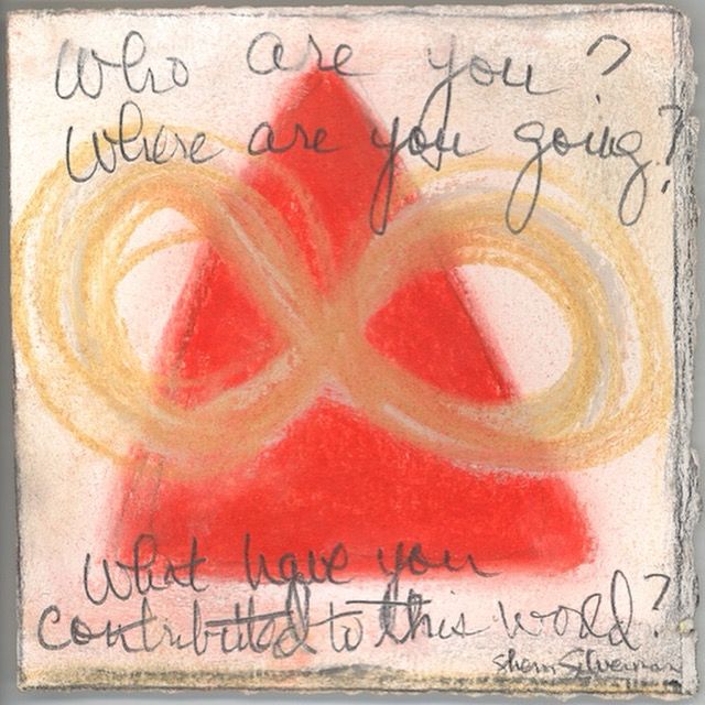 Gold infinity sign over o range upward-pointing triangle on white background. Words written over image: Who are you. Where are you going? What have you contributed to this world? 