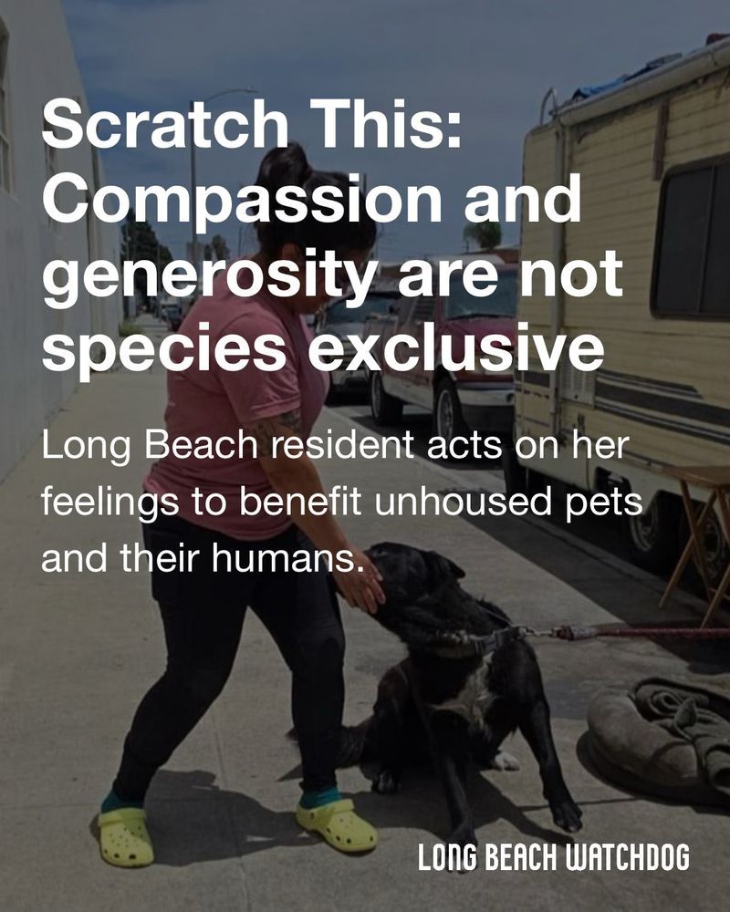 Scratch This: Compassion and generosity are not species exclusive.
Long Beach resident acts on her feelings to benefit unhoused pets and their humans.