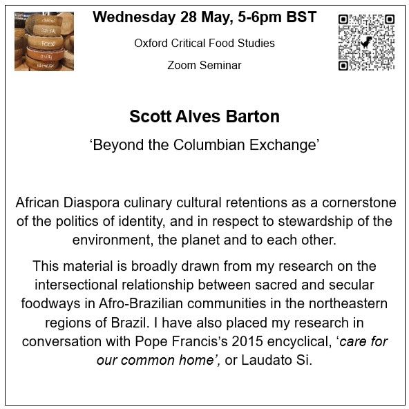 This material is broadly drawn from my research on the intersectional relationship between sacred and secular foodways in Afro-Brazilian communities in the northeastern regions of Brazil. I have also placed my research in conversation with Pope Francis’s 2015 encyclical, ‘care for our common home’, or Laudato Si.