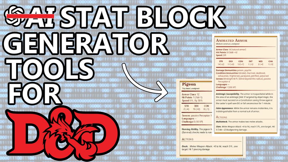 background: faded blue 1s and 0s repeating in a random pattern words: AI (crossed out) stat block generator tools for DnD Image: screen shot the stat dnd 5e stat blocks for a pigeon and animated armor