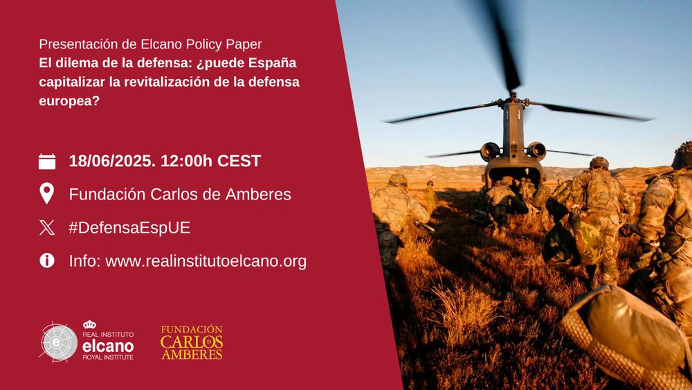 Presentación de Elcano Policy Paper: “El dilema de la defensa: ¿puede España capitalizar la revitalización de la defensa europea?”
