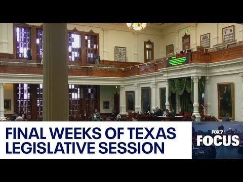 Texas Legislative session in final stretch | FOX 7 Austin