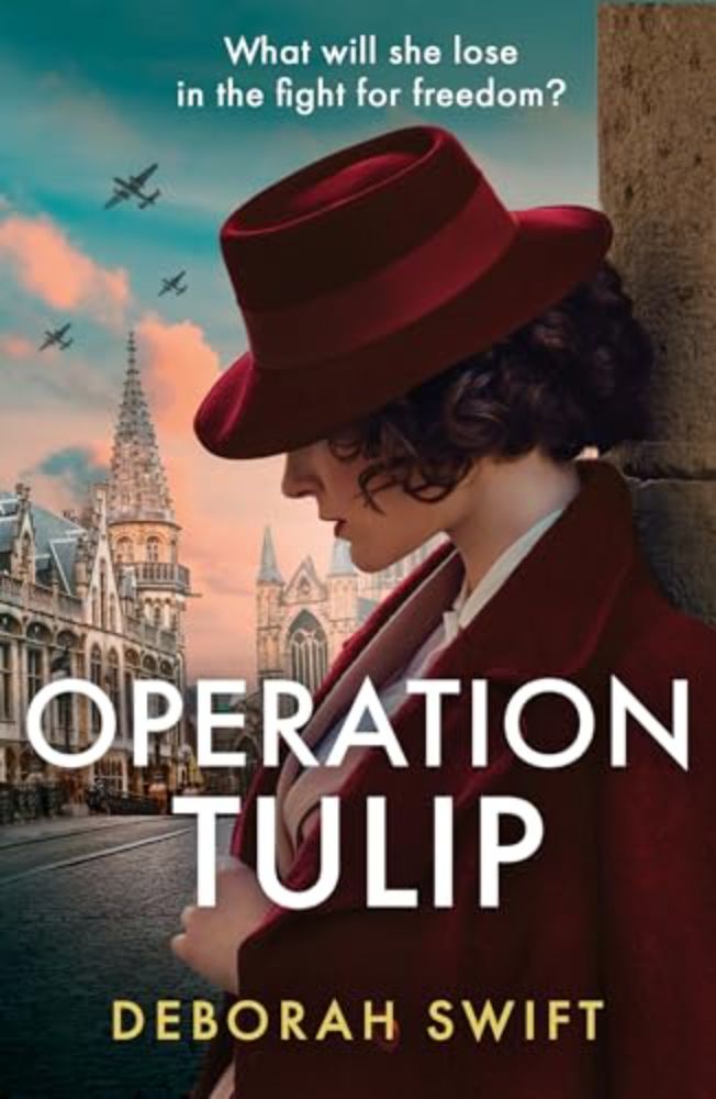 Operation Tulip: An utterly gripping and sweeping WW2 historical fiction novel for 2024! (WW2 Secret Agent Series)