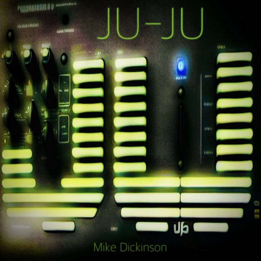 JU-JU (e.p.), by Mike Dickinson