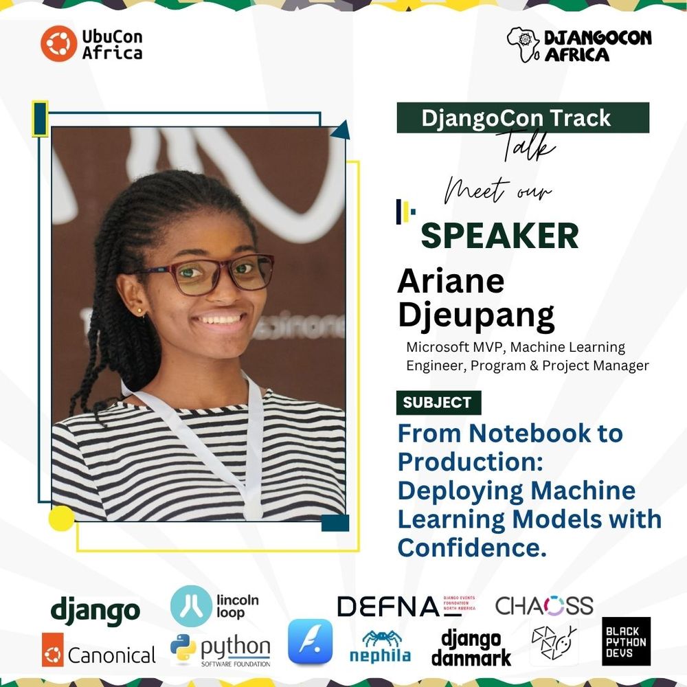 Join Ariane Djeupang, ML Engineer, on the #DjangoCon Track at #DjangoConAfrica2025 for insights on: “From Notebook to Production: Deploying Machine Learning Models with Confidence”.