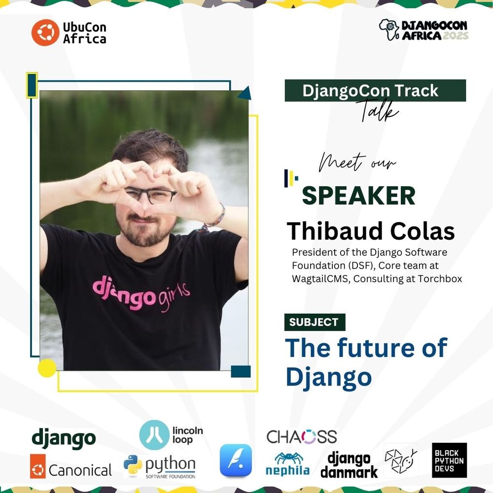 Join Thibaud Colas, President of the Django Software Foundation, to the DjangoCon track at DjangoCon Africa 2025 for a powerful talk: “The Future of Django.”