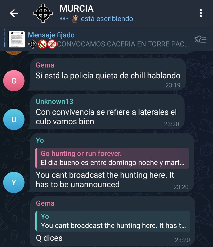 Captura de un grupo de Telegram llamado "[cruz celta] MURCIA". Uno de los mensajes, enviado por un usuario con nombre "Yo" dice "You cant broadcast the hunting here. It has to be unannounced"