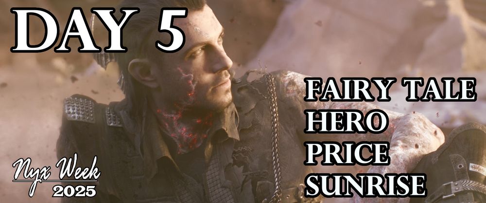 Nyx watching the sunrise, overlaid with text: Nyx Week 2025, Day 5, Fairy Tale, Hero, Price, Sunrise