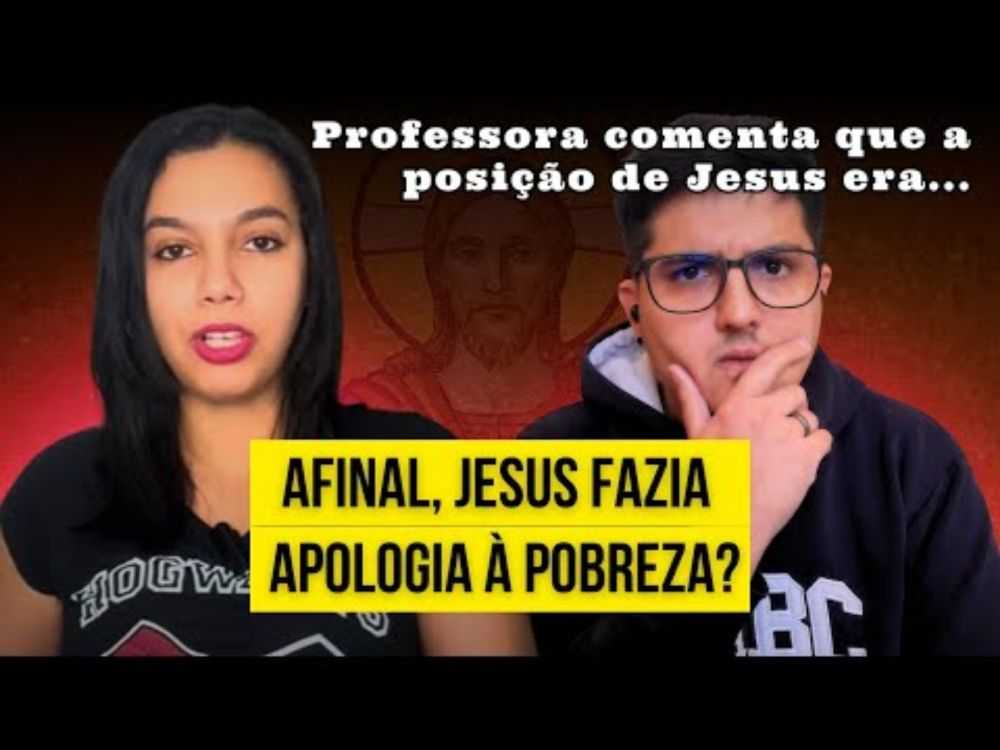 JESUS PREGAVA A POBREZA? PROFESSORA @JulianaCavalcanti EXPLICA E NÓS COMENTAMOS