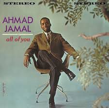 Ahmad Jamal’s ‘all of you’ LP. Ahmad sits in a great chair in an equally excellent sports jacket and penny loafers. 