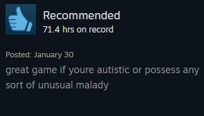 thumbs up steam review. text: great game if youre autistic or possess any sort of unusual malady