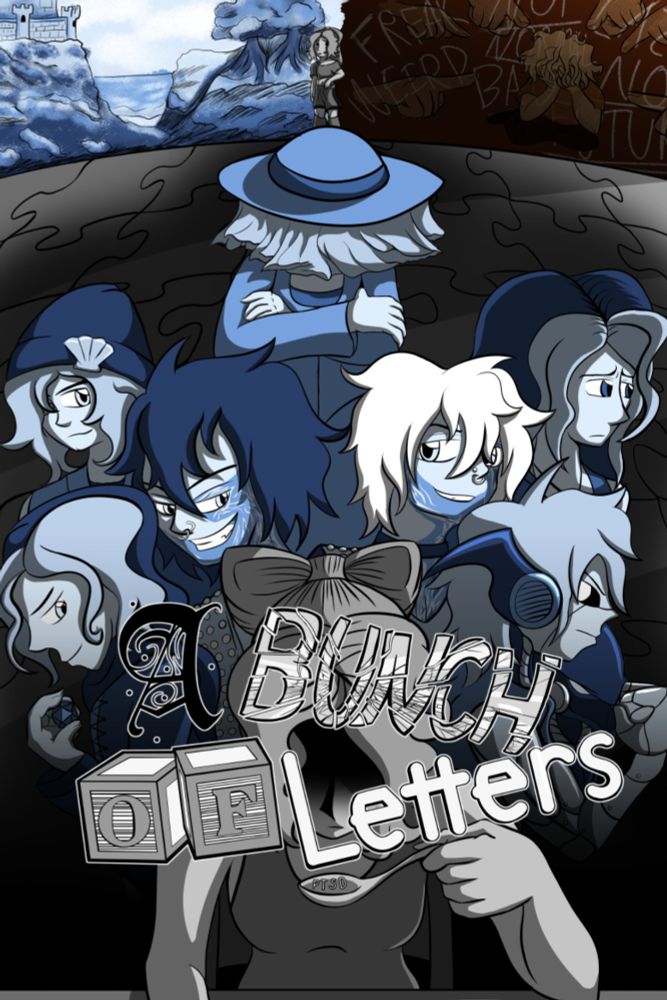 A webcomic cover titled "A Bunch of Letters". One fem-presenting character is drawn in greyscale in the front, behind them are their various headmates (alters in a DID system) with varied facial expressions as they face the viewer. In the far background, there's a monochrome blue painted cliffside with a castle and some trees on one side, and on the other, a child curled helplessly in on themself, surrounded by pointing fingers and scribbled insults drawn in sepia. Between the two, another character who looks like the character in the foreground looks towards the viewer with confusion. Each word in the title has a different style; "A" is a fancy olde English front, "BUNCH" looks like broken glass, "OF" is drawn in childs' toy blocks, and "LETTERS" in a manga-style font.