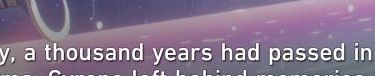 Text from Honkai Star Rail saying "a thousand years had passed"