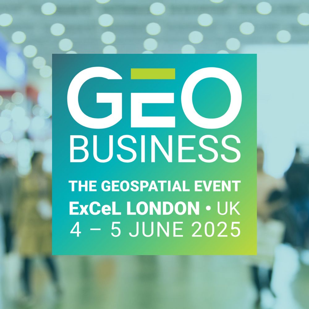 This graphic has a blurred picture of an exhibition hall in the background. It has a square in the foreground with text in it that reads 'GEO Business. The Geospatial Event. ExCeL London, UK. 4-5 June 2025.
