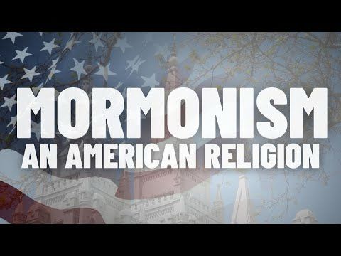 How Mormon History Explains America