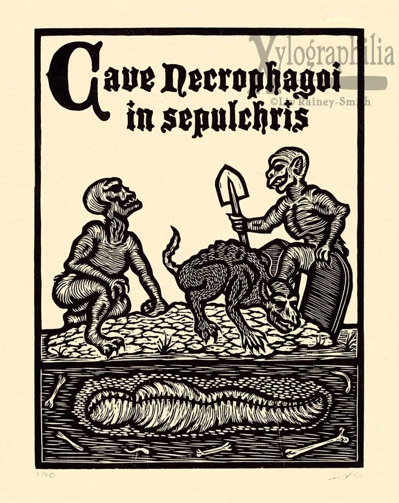 A black ink woodcut printed on cream colored paper. A simple black frame surrounds the scene of three ghouls gathering on a grave. A cutaway depicts the shrouded corpse beneath. THe ghouls are varying degrees of humanoid and monstrous. Written above them are the words Cave Necrophagoi in sepulchris, which can be translated as beware of corpse-eaters in cemetaries.