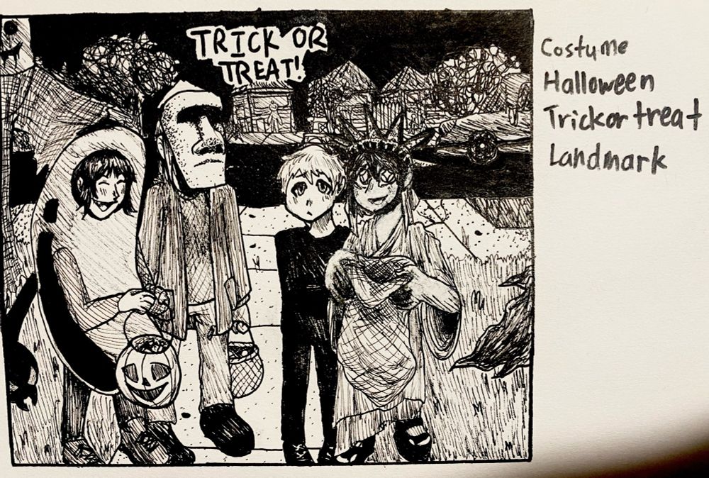 Ink drawing with the inktober, cringetober, goretober, and oc-tober prompts. It features 4 of my ocs dressed in halloween costumes trick or treating. They are all dressed as landmarks such as the Chicago bean, Easter island head, the Eiffel tower and the Statue of Liberty as per the inktober prompt.