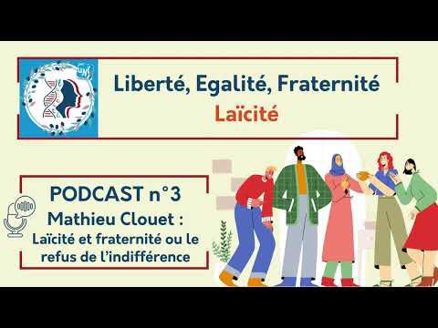 #laïcité et fraternité ou le refus de l'indifférence - Un podcast Unsa Éducation avec Mathieu CLOUET