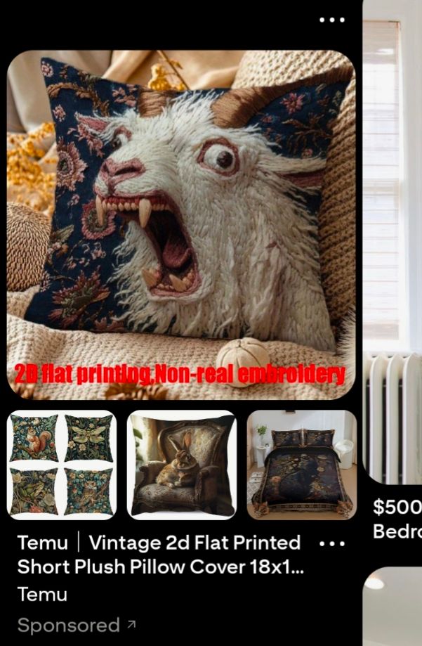 A screenshot of a Temu ad. The ad features a square pillow with the face of a goat or ram. The goat has its mouth wide open, teeth bared. It is screeching in horror. It's eyes are wide and bugged out. The pillow background is blue and floral. The ad states it is 2D flat printing, not embroidery, despite the pillow appearing embroidered.
