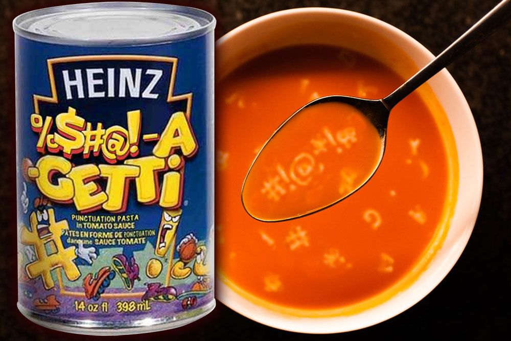 A can of Alpha-getti alphabet soup photoshopped to replace the letters in Alpha, and the letter characters with various forms of punctuation. A bowl of the soup is pictured to the right and a spoonful spells a comic strip-style censorship of a curse word.