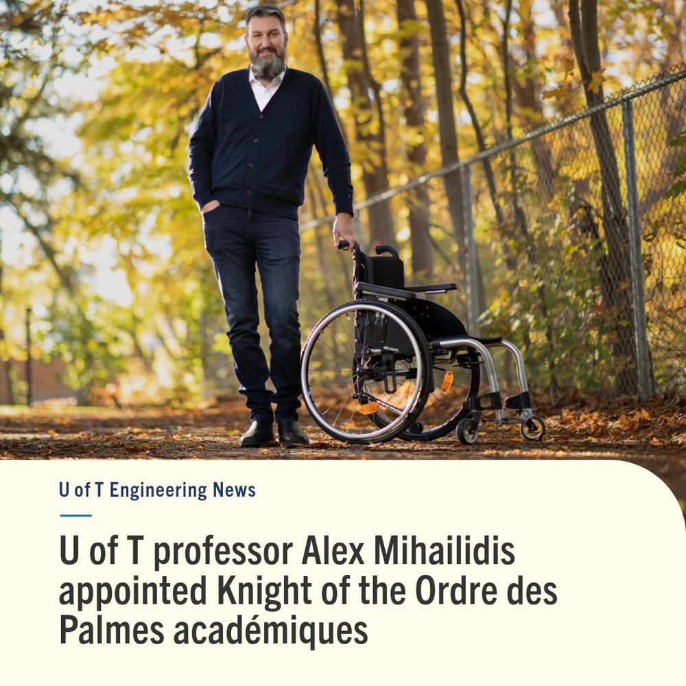 U of T Engineering News: U of T professor Alex Mihailidis appointed Knight of the Ordre des Palmes academiques (photo of Mihailidis standing beside a wheelchair outdoors)