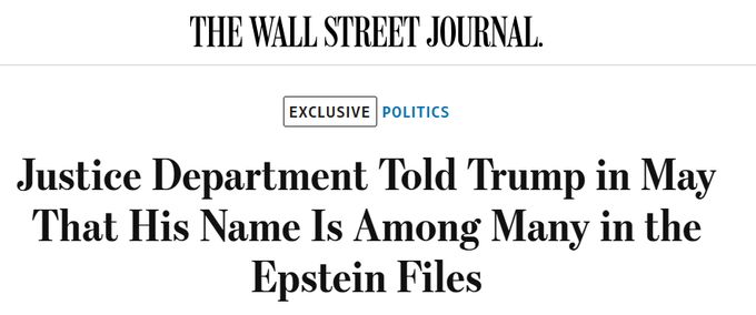 Wall Street Journal: Justice Department Told Trump in May That His Name Is Among Many in the Epstein Files