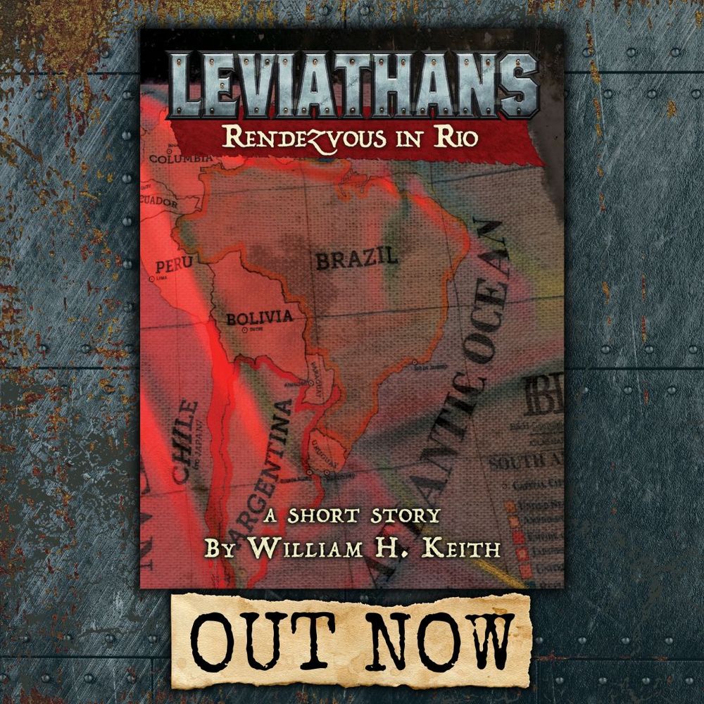 Enjoy a plot full of intrigue in the skys above Rio de Janeiro with William H. Keith's latest Leviathans fiction, Rendezvous in Rio!