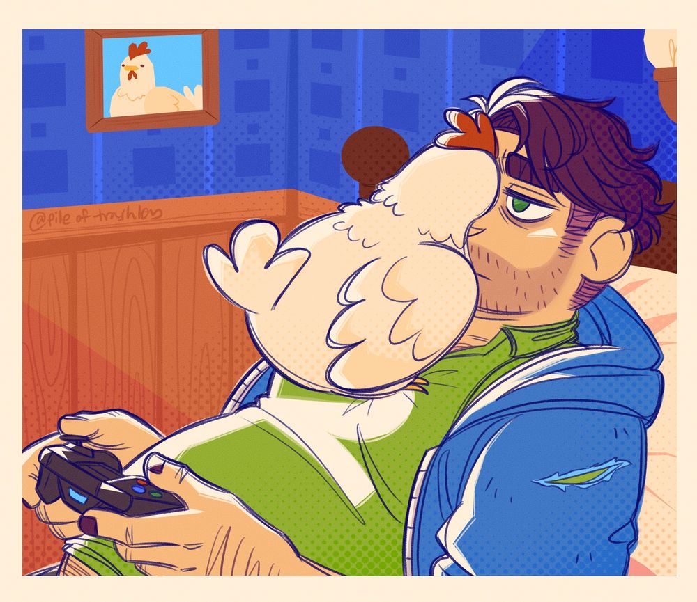 Drawing of Shane and Charlie the Chicken from Stardew Valley. Shane is sitting up against a pillow against the headboard of his bed, game controller in his hands. Charlie is perched right on top his chest, leaning forward directly into Shane's face to stare at him. It's to the point her beak is probably pressed against his nose, but her back is to the viewer so it's hard to say. Shane has a deadpan expression on his face. He is completely unable to see anything other than Charlie at this moment. The background is just the wall of his bedroom with its blue wallpaper and the framed photo of Charlie hanging on it.