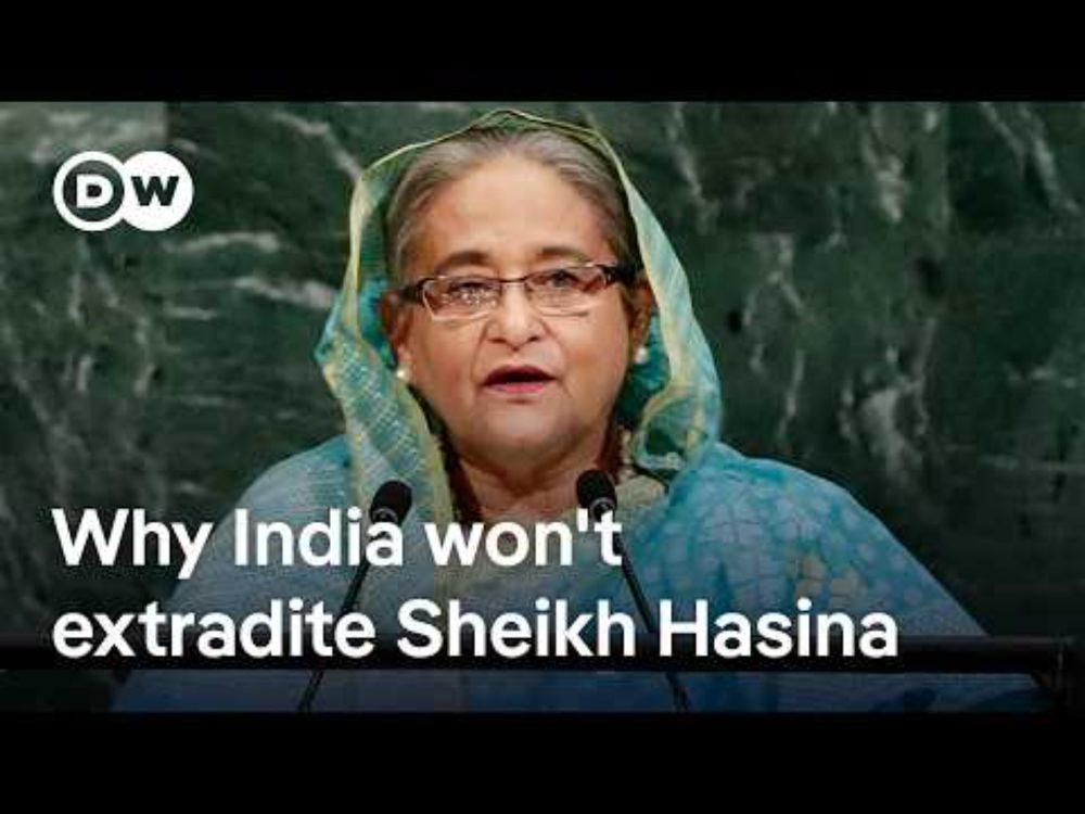 Sheikh Hasina to be tried in absentia in Dhaka despite repeated extradition requests | DW News