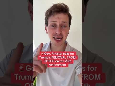 Gov. Pritzker DEMANDS TRUMP REMOVAL Under 25th Ammendment