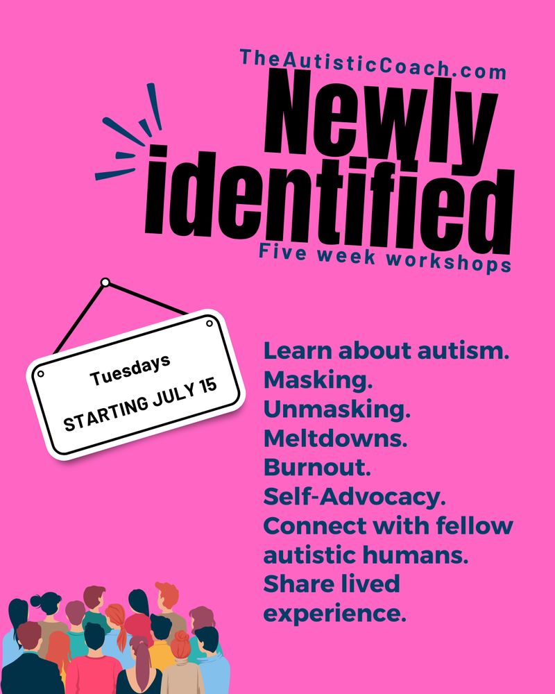 a pink background with black text - newly identified 5-week workshop for autistics - theautisticcoach.com - tuesdays starting july 15