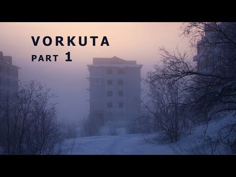 The long dark in Vorkuta. Part 1.